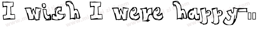 I wish I were happy字体转换